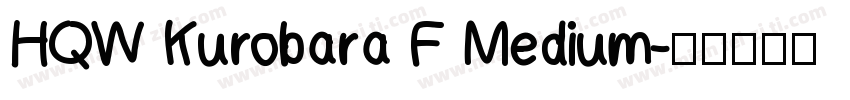 HQW Kurobara F Medium字体转换